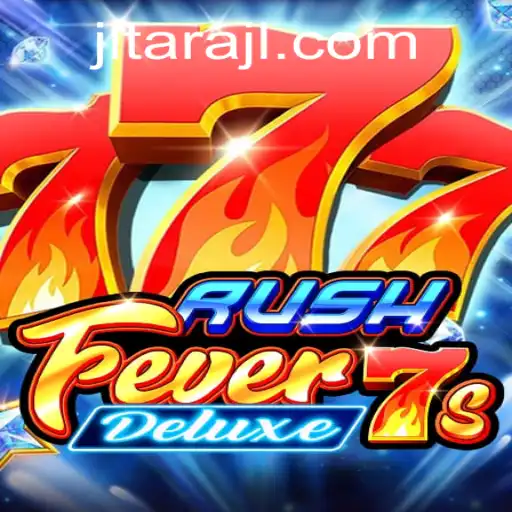 Unveiling the Thrill: RushFever7sDeluxe - A Journey into the Gaming Sphere